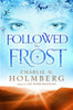 Followed by Frost