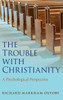 The Trouble with Christianity