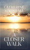A Closer Walk