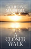 A Closer Walk