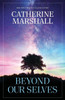 Beyond Our Selves