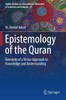 Epistemology of the Quran : Elements of a Virtue Approach to Knowledge and Understanding