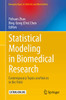 Statistical Modeling in Biomedical Research : Contemporary Topics and Voices in the Field