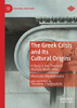 The Greek Crisis and Its Cultural Origins : A Study in the Theory of Multiple Modernities
