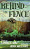 Behind the Fence