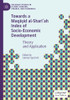 Towards a Maqa?id al-Shari?ah Index of Socio-Economic Development : Theory and Application