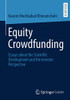 Equity Crowdfunding : Essays about the Scientific Development and the Investor Perspective
