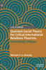 Quantum Social Theory for Critical International Relations Theorists : Quantizing Critique