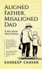 Aligned Father, Misaligned Dad