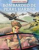 Bombardeo de Pearl Harbor (Bombing of Pearl Harbor)