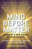 Mind Before Matter