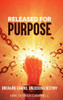 Released for Purpose: Breaking Chains, Unlocking Destiny