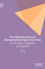 The Political Economy of Developmental States in East Asia : South Korea, Singapore and Taiwan