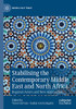Stabilising the Contemporary Middle East and North Africa : Regional Actors and New Approaches