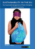 Sustainability in the EU. The Sustainable Management of Plastic Packaging in a Circular Economy