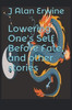 Lowering One's Self Before Fate, and other stories