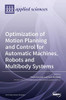 Optimization of Motion Planning and Control for Automatic Machines, Robots and Multibody Systems