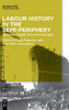 Labour History in the European Semi-periphery : Southern and Central Europe, 19th-20th Centuries