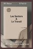 Les Seniors & Le Travail