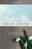 Strength for Today; Hope for Tomorrow: Finding Inspiration for Life's Journey from God's Promises