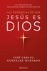 Las Evidencias de Que Jesús Es Dios / The Evidence That Jesus Is God