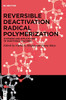 Reversible Deactivation Radical Polymerisation : Synthesis and Applications of Functional Polymers