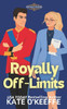 Royally Off-Limits: A Sweet Royal Enemies to Lovers RomCom