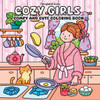 Cozy Girls: A Coloring Book for Adults and Teens Featuring Cute, Cozy Daily Activities for Relaxation (Comfy & Cute Coloring Book)