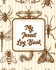 My Insect Log Book : Bug Catching Log Book Insects and Spiders Nature Study Outdoor Science Notebook