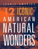 12 Iconic American Natural Wonders
