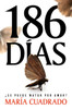 186 Días / 186 Days