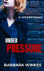 Under Pressure: A Luce Allen Mystery