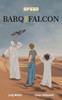 Barq the Falcon: A Desert Adventure of Falconry and Friendship