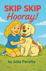 SKIP SKIP Hooray!: A SKIP Series Book