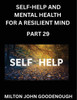 Self-help and Mental Health for a Resilient Mind (Part 29): Navigating Life's Challenges with Strength and Serenity, Cultivating Inner Peace in a Chao