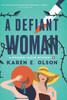 A Defiant Woman: A Modern Tudor Mystery
