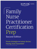 Family Nurse Practitioner Certification Prep with Case-Based Review and Diagnostic Practice for the Aanp and Ancc Exams (Kaplan Test Prep): Proven Str