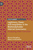 Legitimacy, Power, and Inequalities in the Multistakeholder Internet Governance : Analyzing IANA Transition