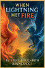 When Lightning Met Fire