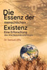 Das Wesen des Menschen Existenz - Eine Untersuchung der gegenseitigen Abhängigkeit Konzept - GERMAN EDITION: Eine Untersuchung der gegenseitigen Abhän