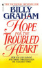Hope For The Troubled Heart: Hope For The Troubled Heart: Finding God In The Midst Of Pain