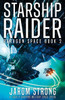 Starship Raider: A totally gripping military space opera