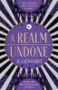 A Realm Undone