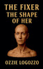 The Fixer The Shape of Her