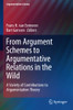 From Argument Schemes to Argumentative Relations in the Wild : A Variety of Contributions to Argumentation Theory