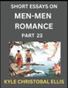 Men-Men Dating and Romance (Part 23)- Short Essays on MM Romance, Exploring Dynamics of Gay, Lesbian and Homosexual Love Relationship