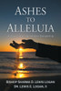Ashes to Alleluia: 40 Days to Transformational Discipleship