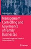 Management Controlling and Governance of Family Businesses : Theoretical Insights and Empirical Evidence from Italy
