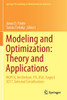 Modeling and Optimization: Theory and Applications : MOPTA, Bethlehem, PA, USA, August 2017, Selected Contributions