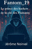 Fantom_19, le prince des hackers de la cité des flamants